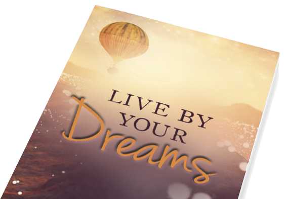 Live By Your Dreams book cover