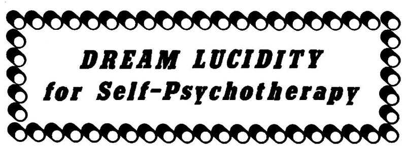 Dream Lucidity for Self-Psychotherapy