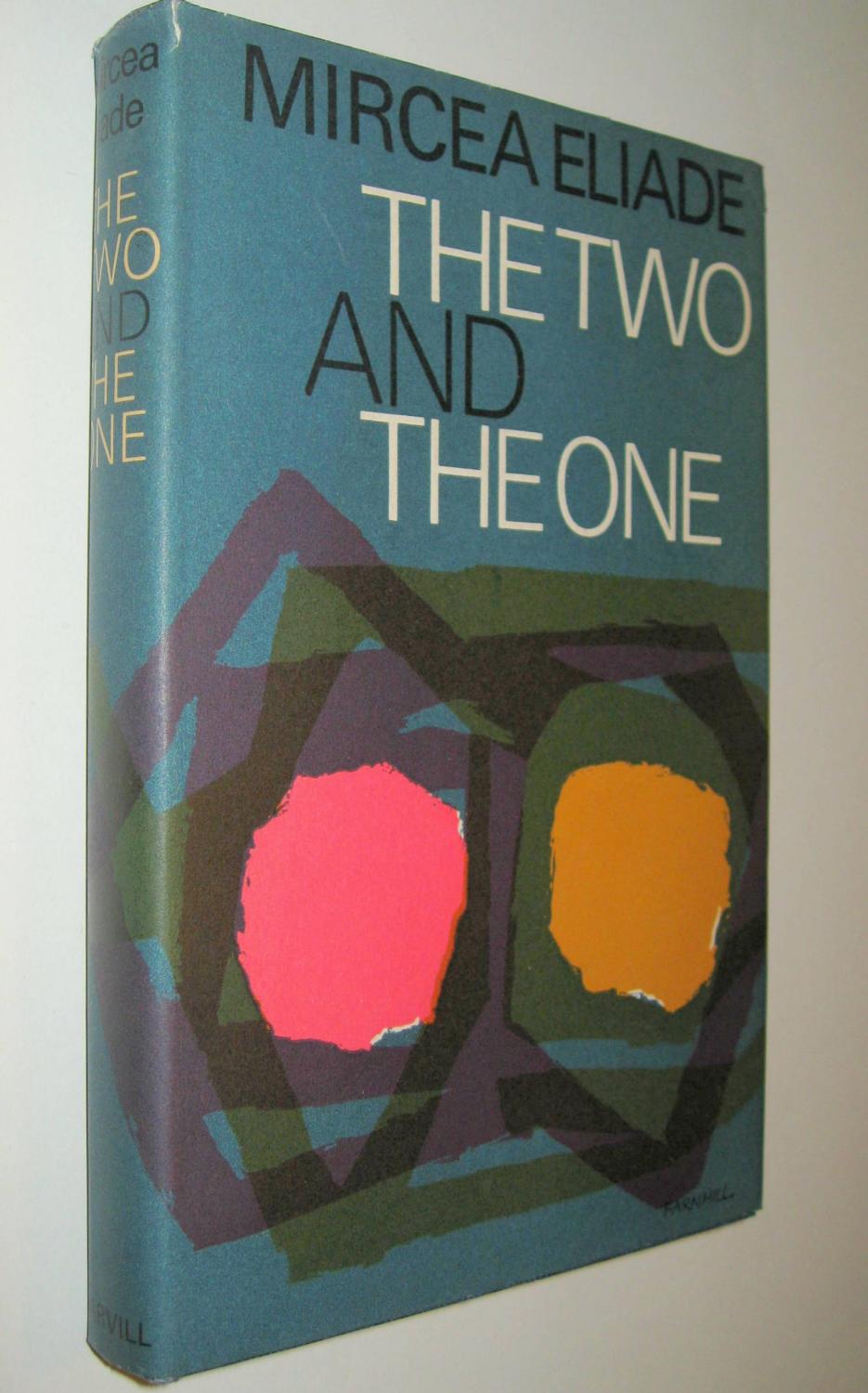 Cover of The Two and the One, by Mircea Eliade